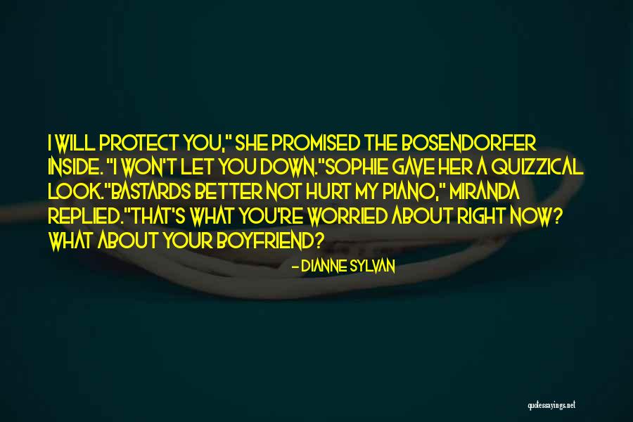 Hurt Your Boyfriend Quotes By Dianne Sylvan Hurt Your Boyfriend Quotes By Dianne Sylvan