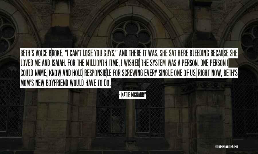 Hurt Your Boyfriend Quotes By Katie McGarry Hurt Your Boyfriend Quotes By Katie McGarry