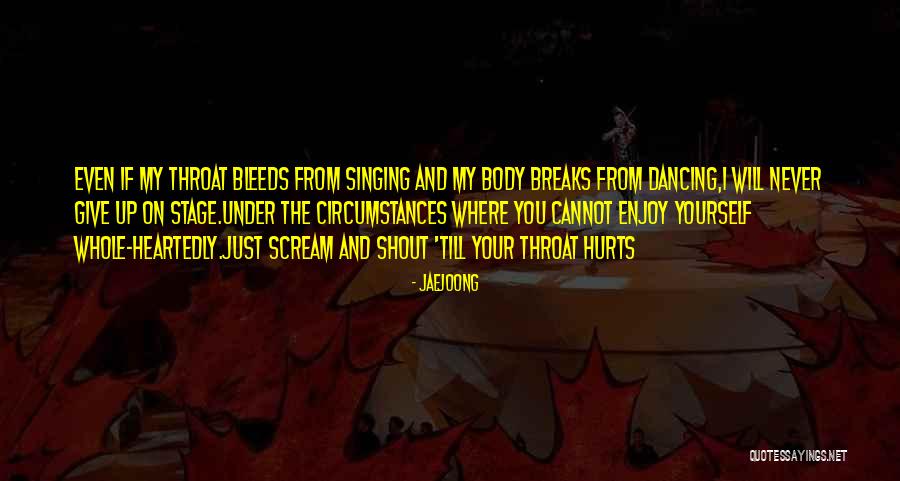 Hurt Yourself Quotes By Jaejoong