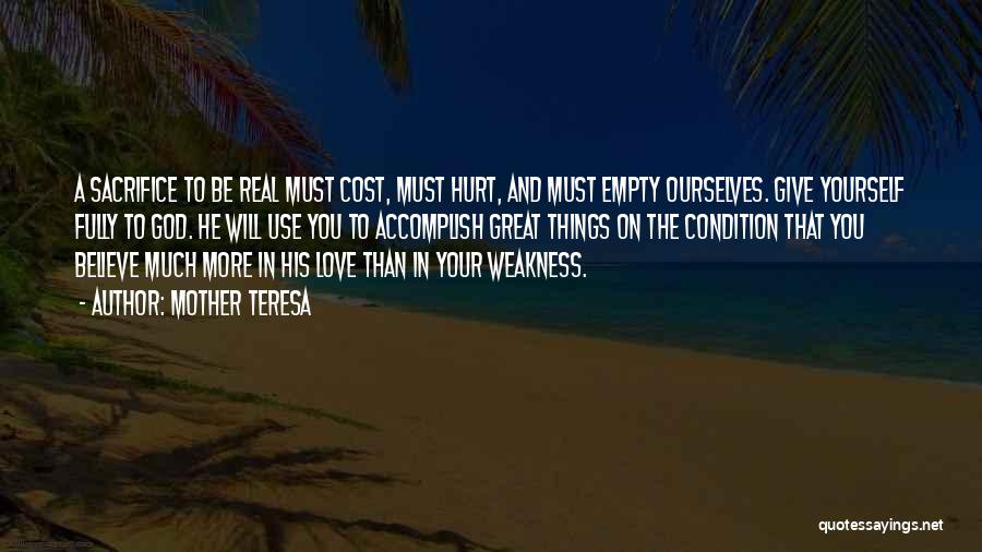 Hurt Yourself Quotes By Mother Teresa