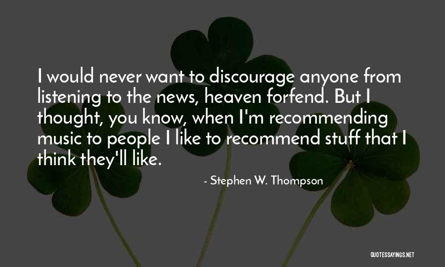 Hurtados Bbq Quotes By Stephen W. Thompson Hurtados Bbq Quotes By Stephen W. Thompson