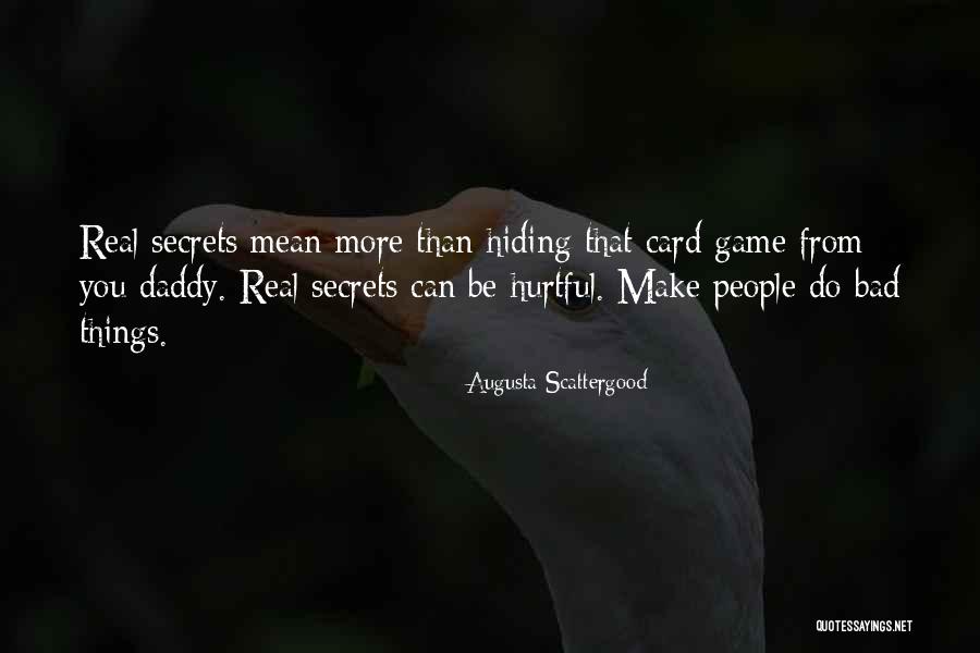 Hurtful People Quotes By Augusta Scattergood