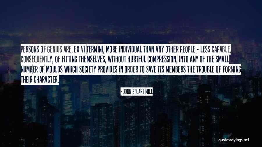 Hurtful People Quotes By John Stuart Mill