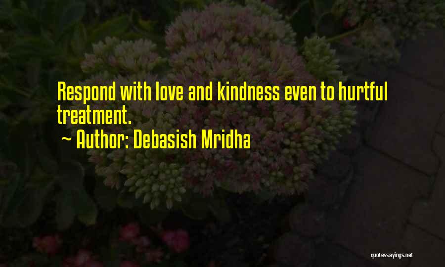 Hurtful Truth Quotes By Debasish Mridha