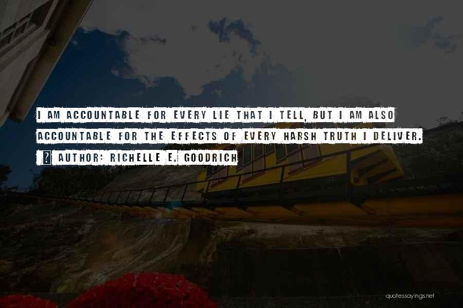 Hurtful Truth Quotes By Richelle E. Goodrich