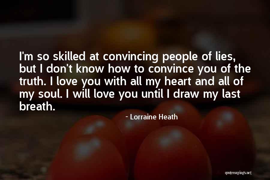 Hurtful Word Quotes By Lorraine Heath Hurtful Word Quotes By Lorraine Heath