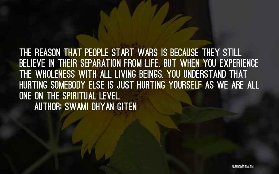 Hurting Because Of Him Quotes By Swami Dhyan Giten