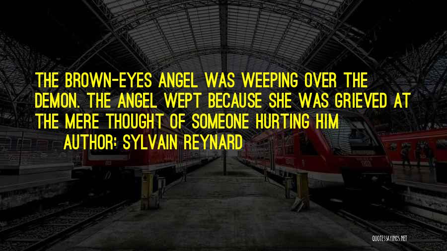 Hurting Because Of Him Quotes By Sylvain Reynard