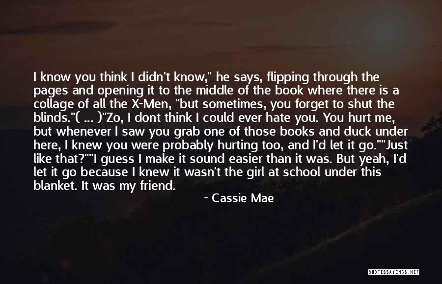 Hurting Best Friend Quotes By Cassie Mae Hurting Best Friend Quotes By Cassie Mae