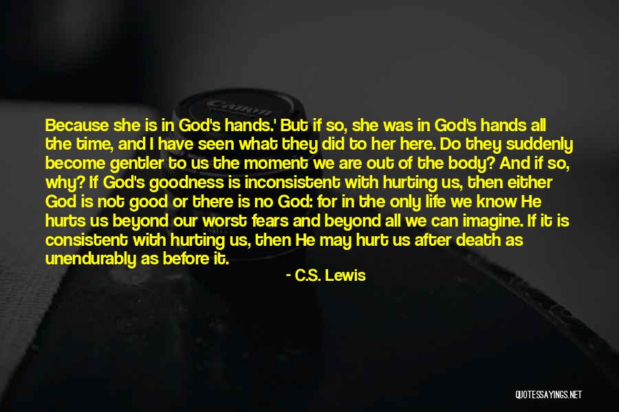 Hurting Death Quotes By C.S. Lewis Hurting Death Quotes By C.S. Lewis