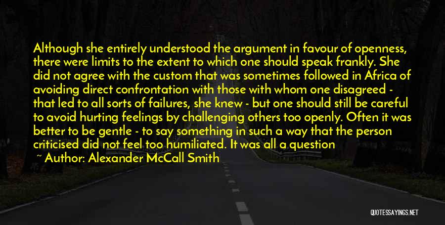 Hurting Feelings Quotes By Alexander McCall Smith