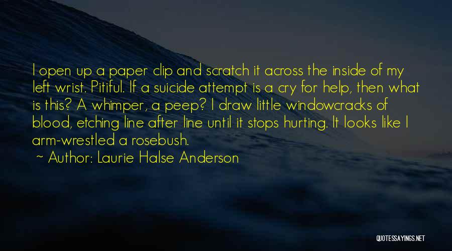 Hurting Me Inside Quotes By Laurie Halse Anderson