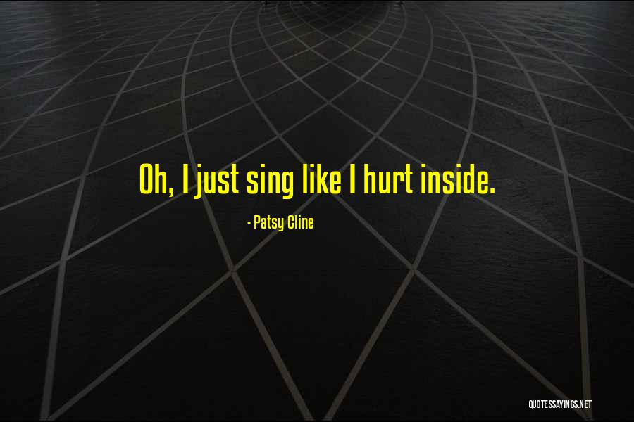 Hurting Me Inside Quotes By Patsy Cline