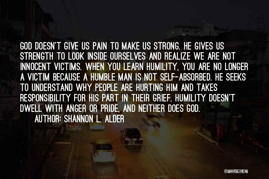 Hurting Me Inside Quotes By Shannon L. Alder