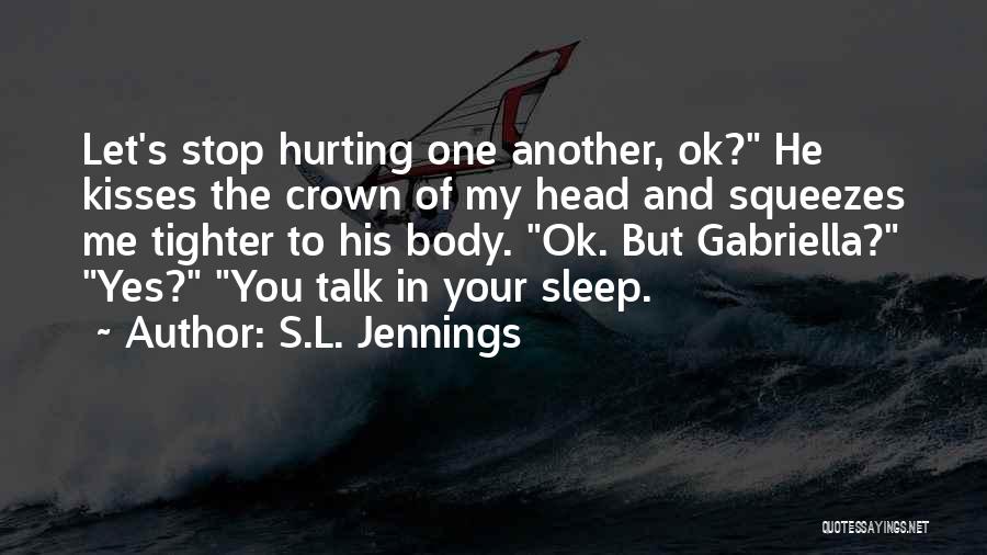 Hurting One Another Quotes By S.L. Jennings