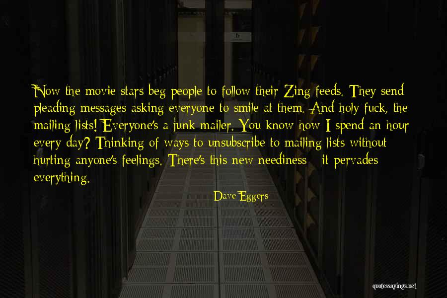 Hurting Others Feelings Quotes By Dave Eggers Hurting Others Feelings Quotes By Dave Eggers
