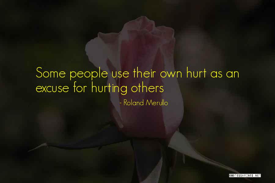 Hurting Others Feelings Quotes By Roland Merullo Hurting Others Feelings Quotes By Roland Merullo