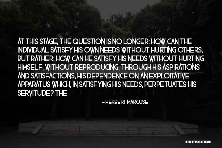 Hurting Others Quotes By Herbert Marcuse