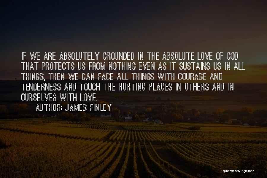 Hurting Others Quotes By James Finley