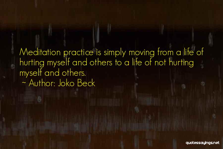 Hurting Others Quotes By Joko Beck