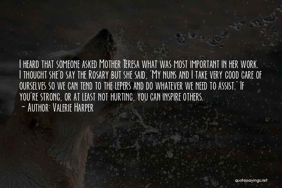 Hurting Others Quotes By Valerie Harper