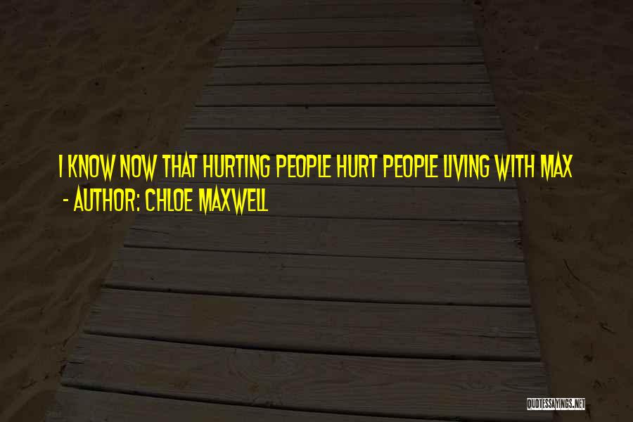 Hurting Quotes By Chloe Maxwell