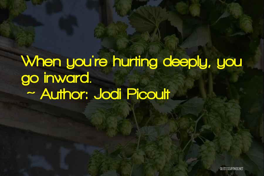 Hurting Quotes By Jodi Picoult