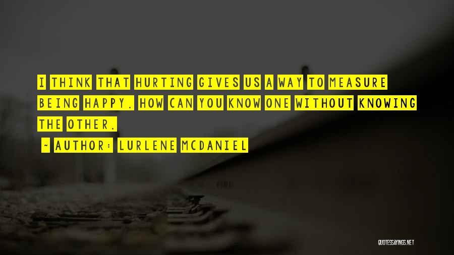 Hurting Quotes By Lurlene McDaniel