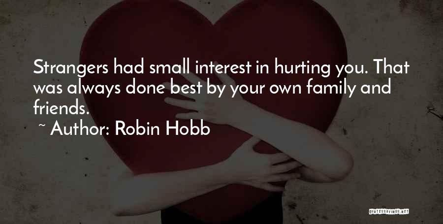 Hurting Quotes By Robin Hobb