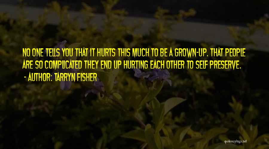 Hurting Quotes By Tarryn Fisher