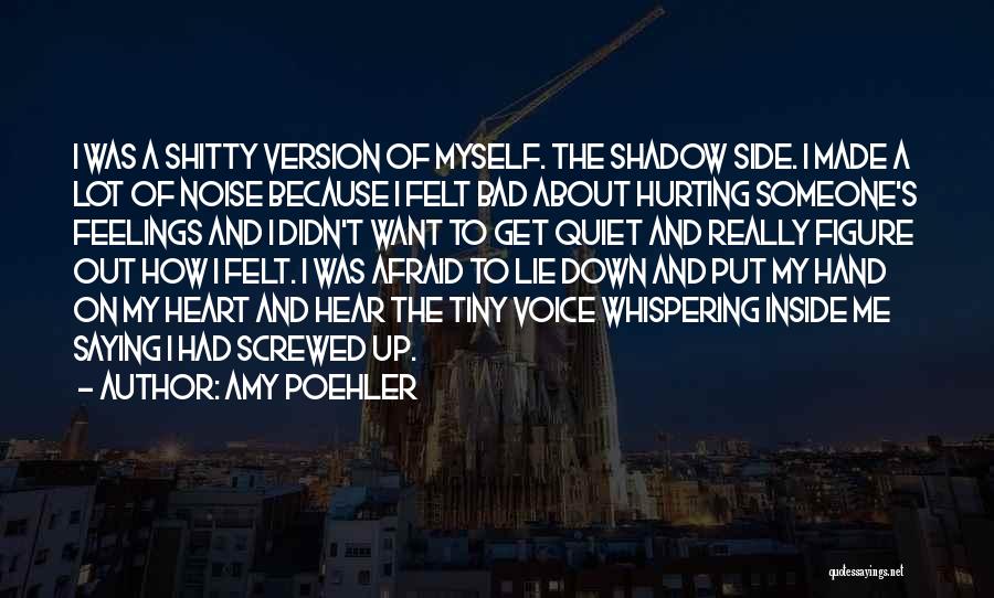 Hurting So Bad Quotes By Amy Poehler