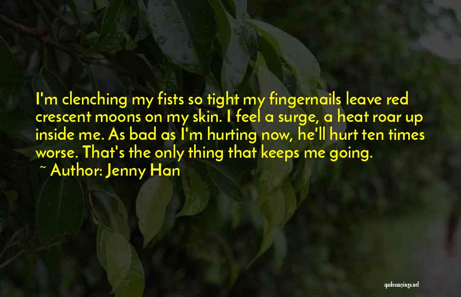 Hurting So Bad Quotes By Jenny Han