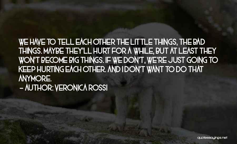 Hurting So Bad Quotes By Veronica Rossi