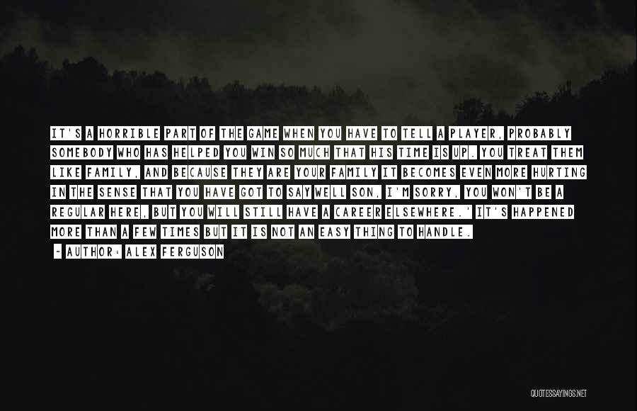 Hurting So Much Quotes By Alex Ferguson