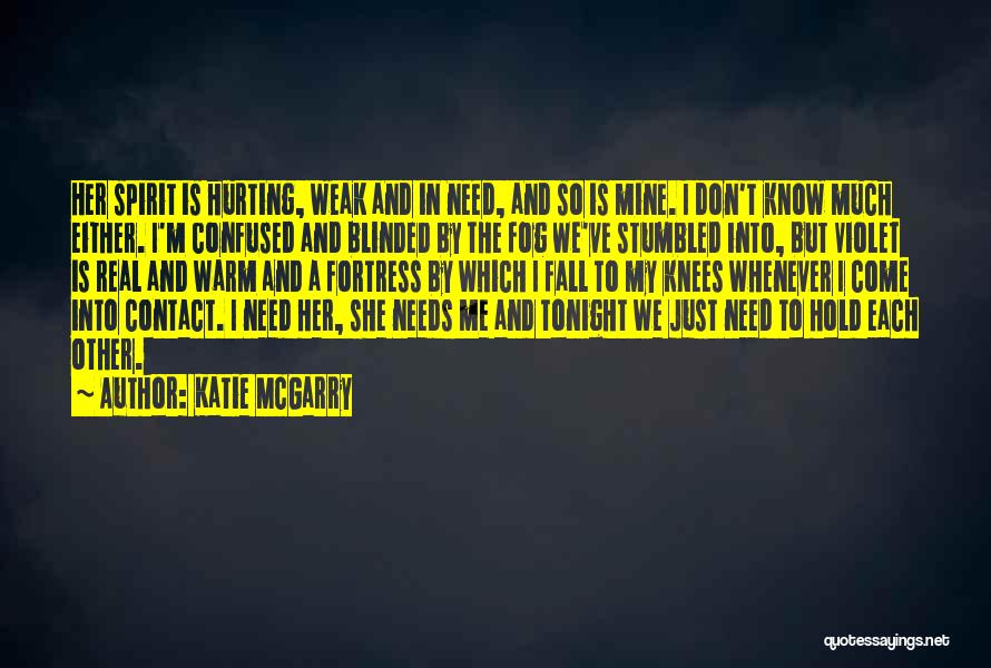 Hurting So Much Quotes By Katie McGarry