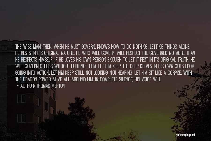 Hurting Someone That Loves You Quotes By Thomas Merton
