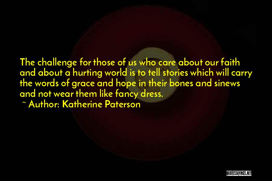 Hurting Someone With Your Words Quotes By Katherine Paterson