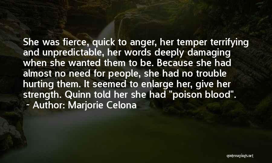 Hurting Someone With Your Words Quotes By Marjorie Celona