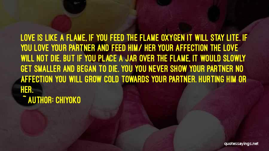 Hurting Someone You Love Quotes By Chiyoko