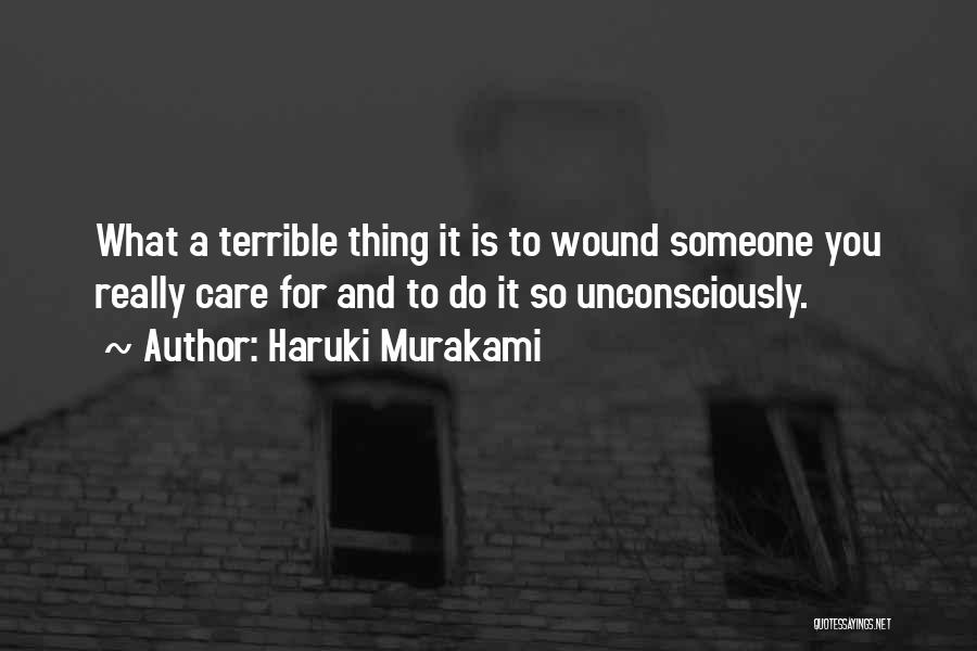 Hurting Someone You Love Quotes By Haruki Murakami