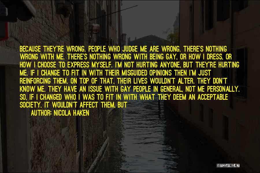 Hurting The Wrong Person Quotes By Nicola Haken