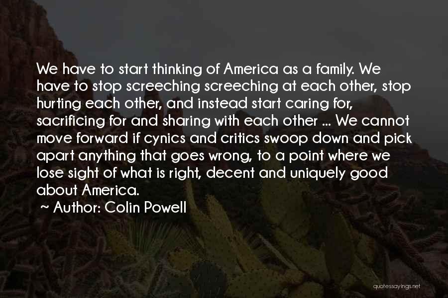 Hurting Your Family Quotes By Colin Powell