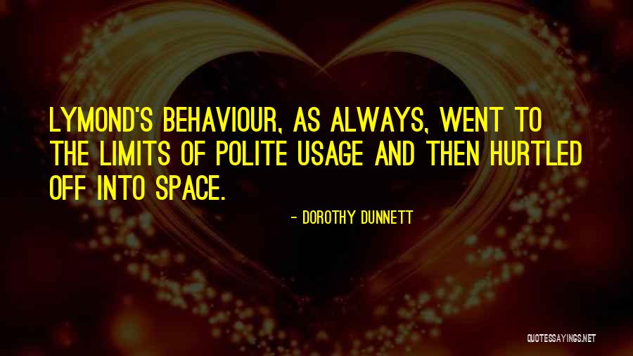 Hurtled Quotes By Dorothy Dunnett Hurtled Quotes By Dorothy Dunnett