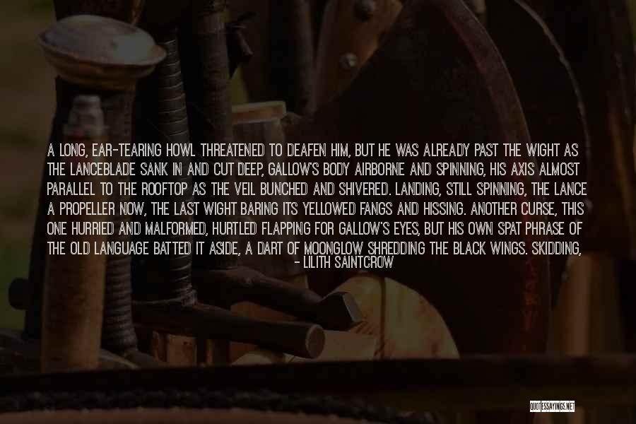 Hurtled Quotes By Lilith Saintcrow Hurtled Quotes By Lilith Saintcrow
