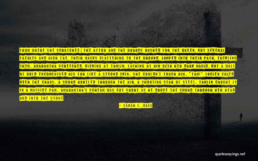 Hurtled Quotes By Sarah J. Maas Hurtled Quotes By Sarah J. Maas