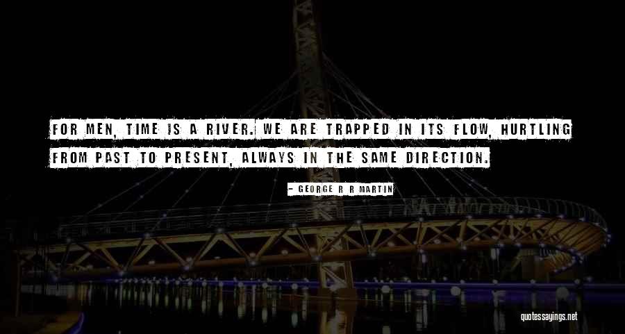 Hurtling Quotes By George R R Martin Hurtling Quotes By George R R Martin