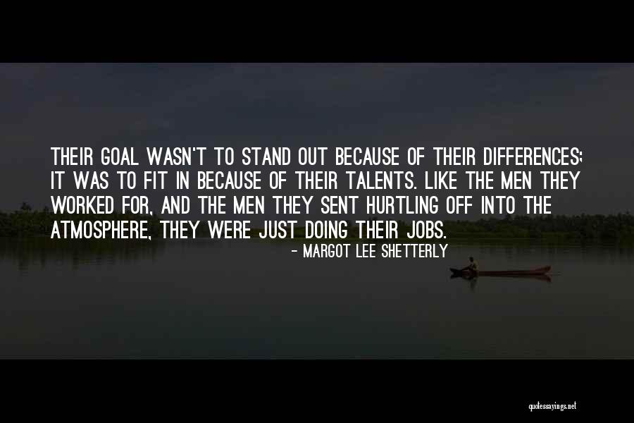 Hurtling Quotes By Margot Lee Shetterly Hurtling Quotes By Margot Lee Shetterly