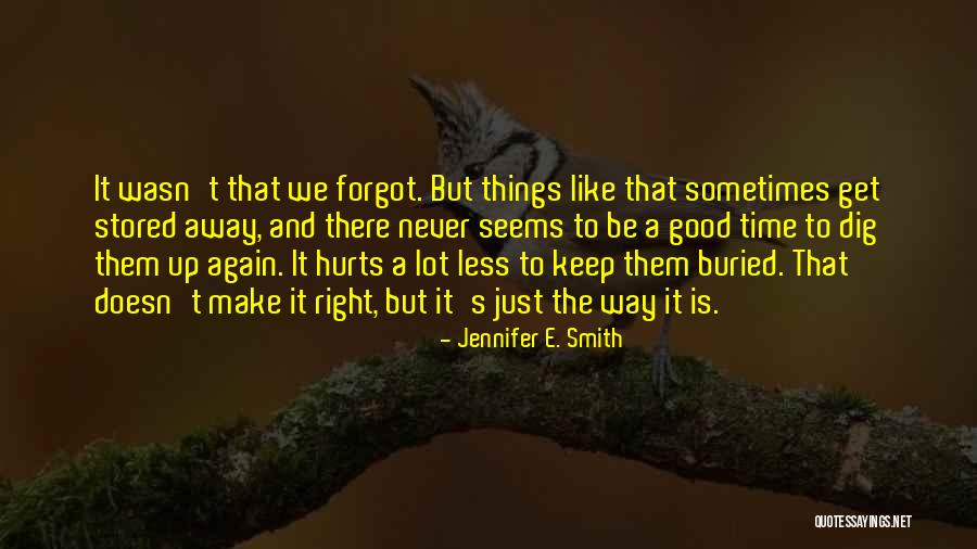 Hurts A Lot Quotes By Jennifer E. Smith Hurts A Lot Quotes By Jennifer E. Smith