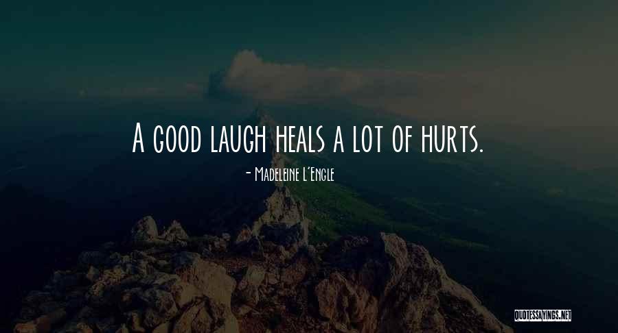 Hurts A Lot Quotes By Madeleine L'Engle Hurts A Lot Quotes By Madeleine L'Engle
