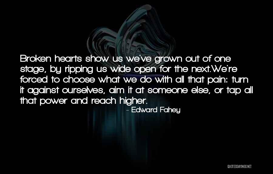Hurts But You Have To Turn Quotes By Edward Fahey Hurts But You Have To Turn Quotes By Edward Fahey